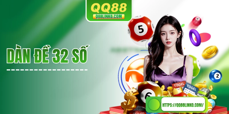 Cách Xây Dàn Đề 32 Số Bất Bại Với Tỷ Lệ Trúng Siêu Cao